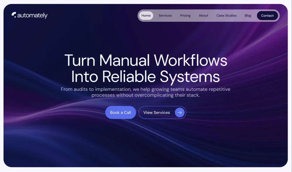 The Automately template home page, with the headline “Turn Manual Workflows Into Reliable Systems” over a dark gradient.